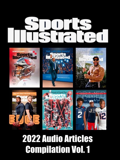 Title details for Sports Illustrated: 2022 Audio Articles Compilation, Volume 1 by ZINIO Audio - Available